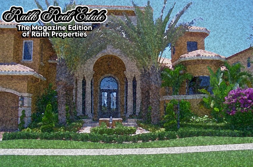  Raith Real Estate is the Magazine Edition of Raith Properties